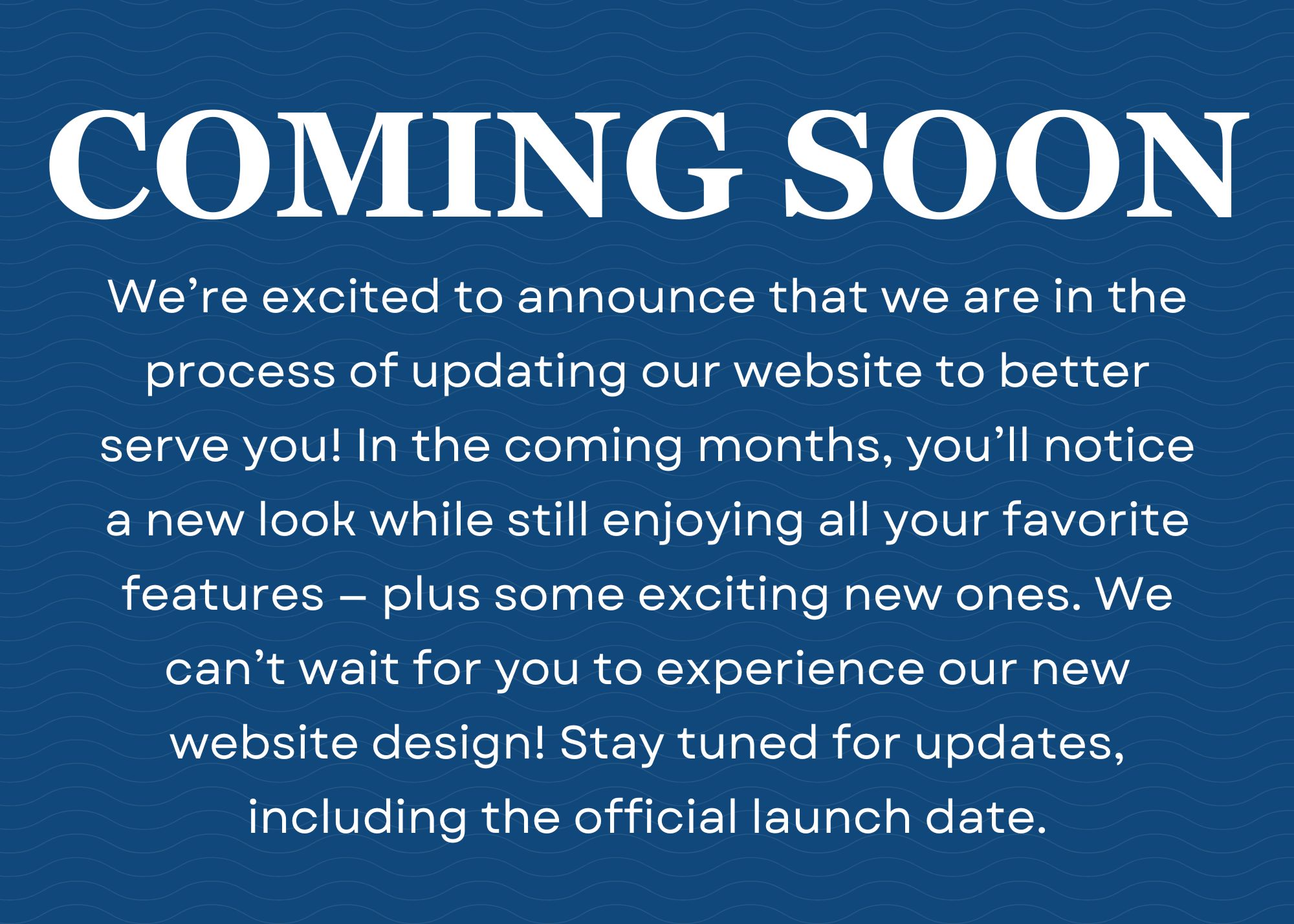 New Website Coming Soon